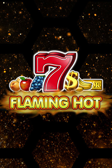 Flaming Hot бесплатная демо игра онлайн казино | Покер Дом